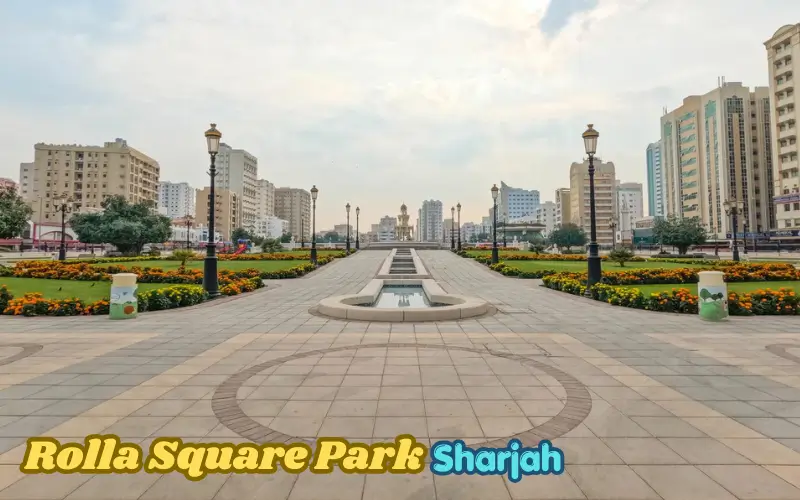 Rolla Square Park Sharjah